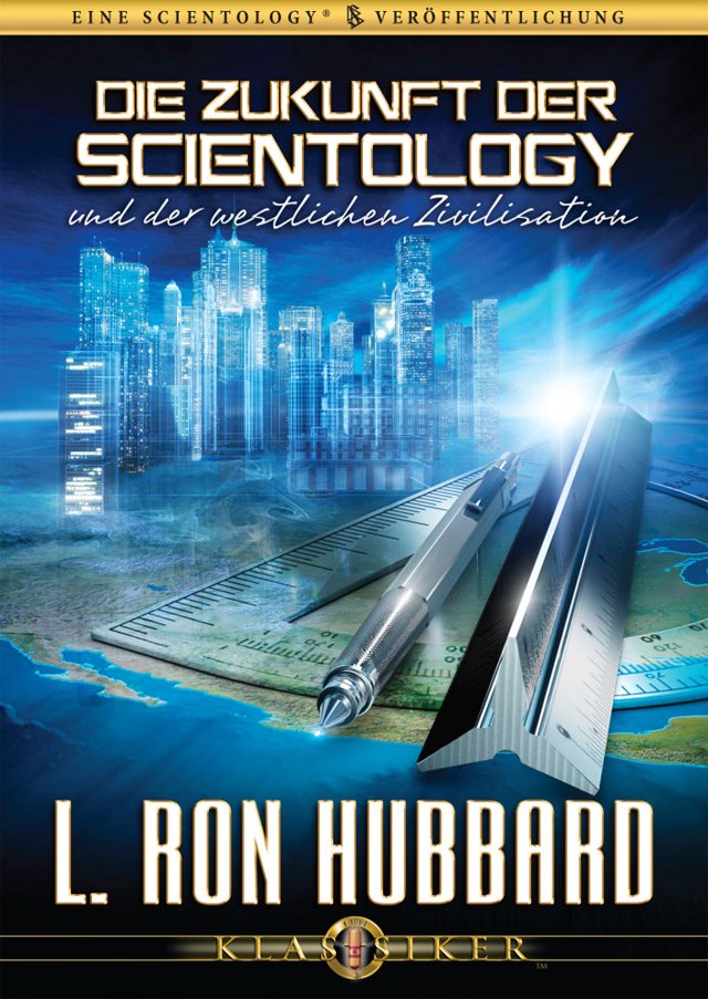 Die Zukunft der Scientology und der westlichen Zivilisation