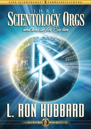Ihre Scientology Orgs und was sie für Sie tun